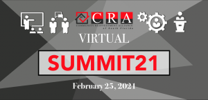 CRA Virtual "Summit21" February 25, 2021